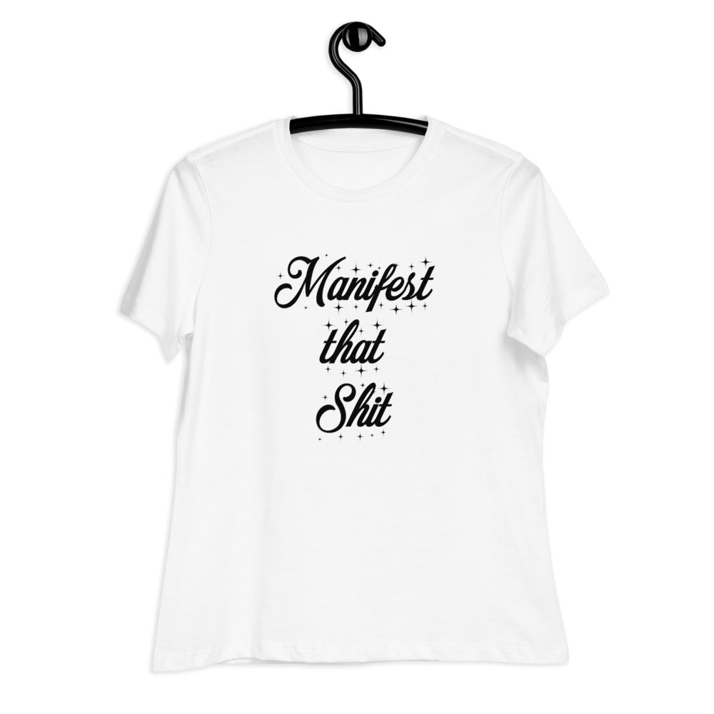 Manifest That Shit T-Shirt