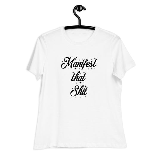 Manifest That Shit T-Shirt